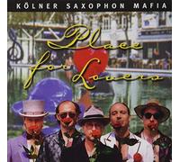 Kölner Saxophon Mafia - Place for Lovers
