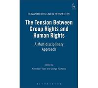 Koen De Feyter The Tension Between Group Rights and Human Rig (Copertina rigida)