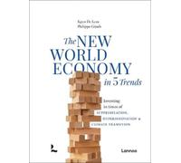 Koen De Leus Philippe Gijsel The New World Economy in 5 Trend (Copertina rigida)