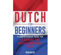 Koen Noltus Dutch for Beginners (Copertina rigida)