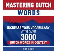 Koen Noltus Mastering Dutch Words (Tascabile)