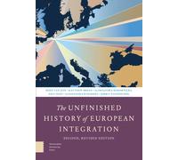 The Unfinished History of European Integration: Revised Edition