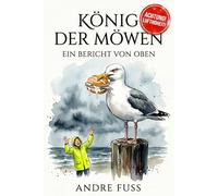 König der Möwen: Ein Bericht von oben
