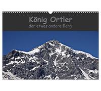 König Ortler - der etwas andere Berg (Wandkalender 2026 DIN A3 quer), CALVENDO Monatskalender: Der höchste Berg Südtirols aus verschiedenen Sichtweisen