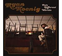 Koenig, Ryan - Two Different Worlds