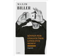 Können wir endlich über Literatur reden?: Gespräche