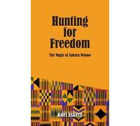 Kofi Asante Hunting For Freedom (Tascabile)