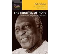 Kofi Awoonor The Promise of Hope (Tascabile)