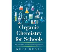 Kofi Busia Organic Chemistry for Schools (Tascabile)