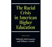 Kofi Lomotey The Racial Crisis in American Higher Education (Copertina rigida)