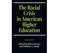 Kofi Lomotey The Racial Crisis in American Higher Education (Tascabile)