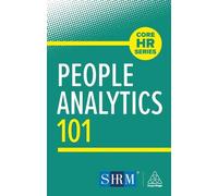 Kogan Page Editorial People Analytics 101 (Tascabile) Core HR Series