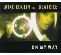 Koglin,Mike - On My Way