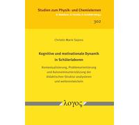 Kognitive Und Motivationale Dynamik in Schulerlaboren: Kontextualisierung, Problemorientierung Und Autonomieunterstutzung Der Didaktischen Struktur Analysieren Und Weiterentwickeln: 302