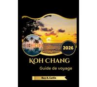 Koh Chang Guide de voyage 2026