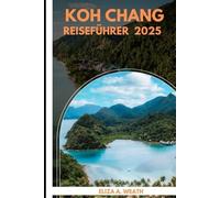 KOH CHANG REISEFÜHRER 2025