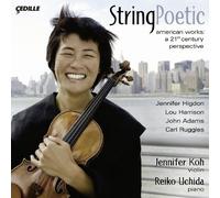 Koh,Jennifer/Uchida,Reiko String Poetic - A 21st Century Perspective (Koh) (CD)