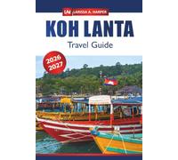 Koh Lanta Travel Guide 2026-2027: Explore Thailand's Hidden Gems, Stunning Beaches, Unique Islands, Local Culture, and Adventure