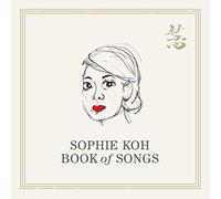 Koh, Sophie - Book Of Songs