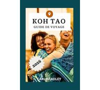 KOH TAO GUIDE DE VOYAGE 2026