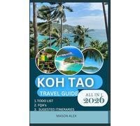 KOH TAO TRAVEL GUIDE 2026: Secrets, Adventures, and Local Life Beyond the Beaches