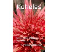 Koheles: Secret Gems of Wisdom Volume 1