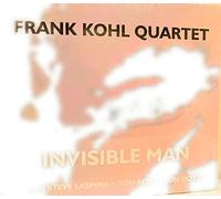 Kohl, Frank Quartet - Invisible Man