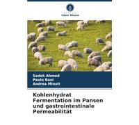 Kohlenhydrat Fermentation im Pansen und gastrointestinale Permeabilität