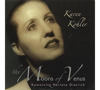 Kohler Karen - Moons of Venus-Romancing Marlene Dietrich