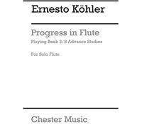 Kohler: Progress In Flute Playing Op.33 Book 3. For Flauto