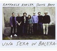 Kohler Raffaele Swing Band - Una Sera In Balera
