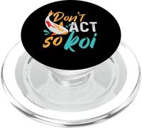Koi Design Don't Act So Koi PopSockets PopGrip per MagSafe