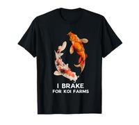 Koi Fish I Brake for Koi Farms Tee Maglietta