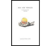Koi no yokan: La deconstrucción del alma