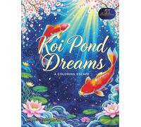 Koi Pond Dreams: A Coloring Escape