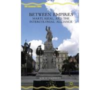 Koichi Hagimoto Between Empires (Tascabile) New Caribbean Studies