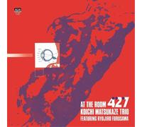 Koichi Matsukaze Trio At the Room 427: Featuring Ryojiro Furusawa (CD) Album