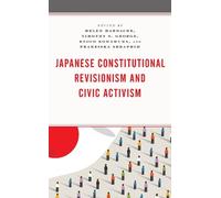 Koichi Nakano Japanese Constitutional Revisionism and Civic A (Copertina rigida)