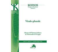 Koinos. Gruppo e funzione analitica (2022). Vol. 1: Virale-Plurale