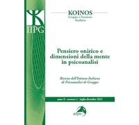 Koinos. Gruppo e funzione analitica. Pensiero onirico e dimensioni della mente in psicoanalisi (2022) (Vol. 2)