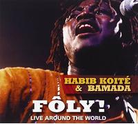 Koite, Habib & Bamada - Foly! Live Around The World (2 CD)