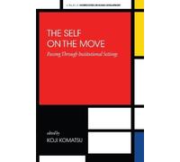 Koji Komatsu The Self on the Move (Tascabile) Perspectives on Human Development