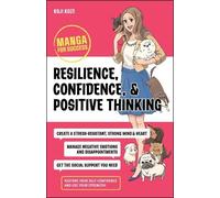 Koji Kuze Resilience, Confidence, and Positive Thinking (Tascabile)