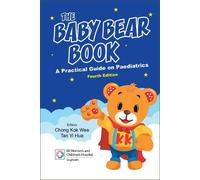 Kok Wee Chong Baby Bear Book, The: A Practical Guide On Paedi (Copertina rigida)