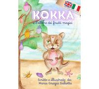 kokka e l'albero dei frutti magici. Versione bilingue: Italiano-Inglese