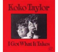 Koko Taylor I Got What It Takes (CD) Album