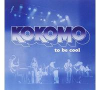 Kokomo - To Be Cool
