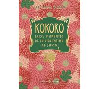 KOKORO. ECOS Y APUNTES DE LA VIDA ÍNTIMA DE JAPÓN (NE)