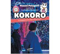 Libri Pelagalli Noemi - Kokoro. Il Giappone Tra Pop E Disincanto