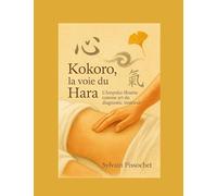 Kokoro voie du hara: L ampuku shiatsu comme art du